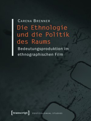 cover image of Die Ethnologie und die Politik des Raums